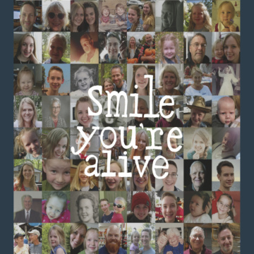 Smile! You're Alive